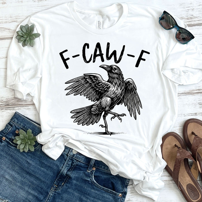 F Caw F (Fuck Off) Raven DTF Transfer