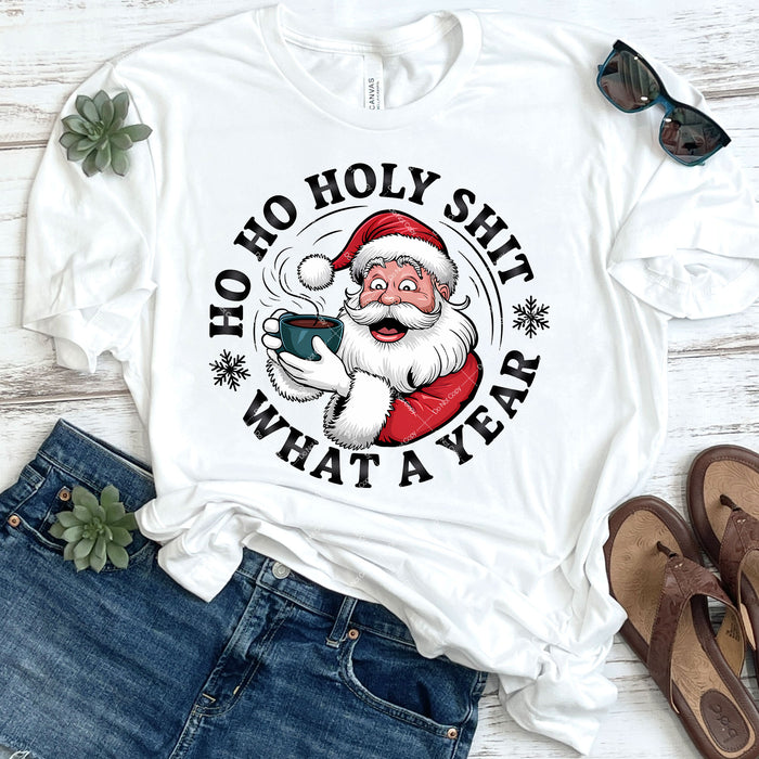 Ho Ho Holy Shit What A Year DTF Transfer