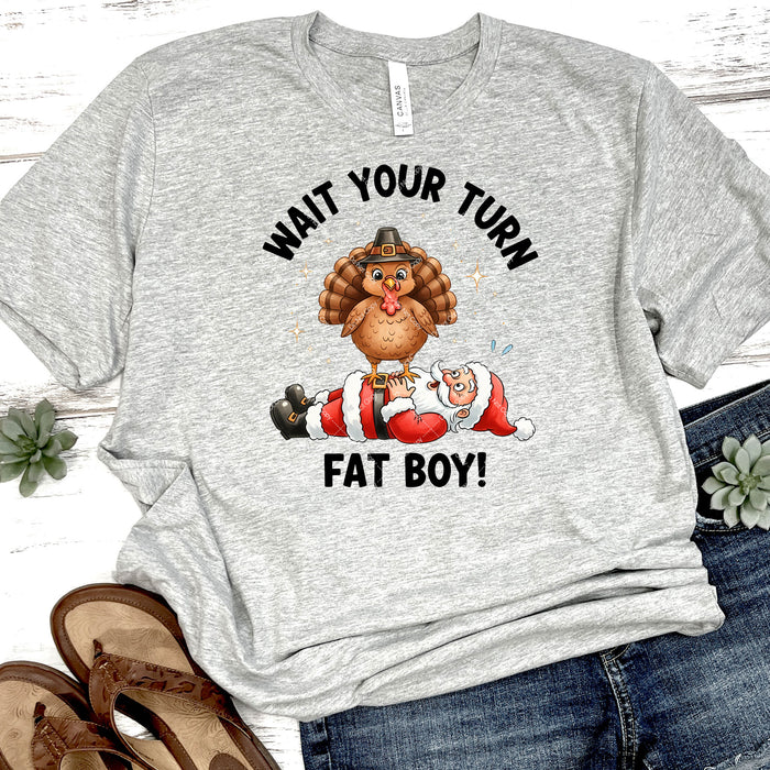 Wait Your Turn Fat Boy DTF Transfer