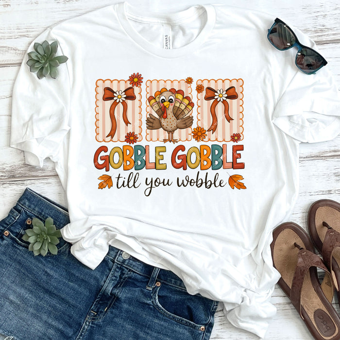 Gobble Gobble Till You Wobble DTF Transfer