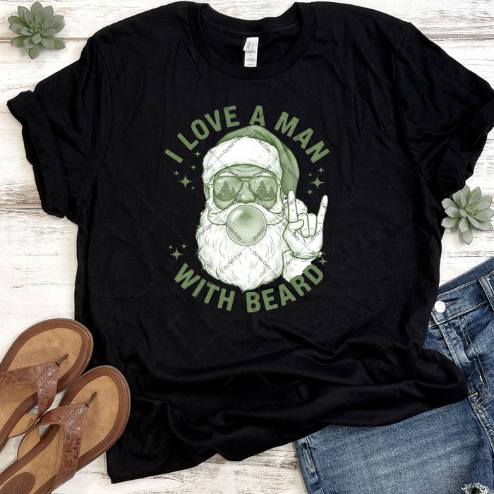 I Love A Man With Beard DTF Transfer