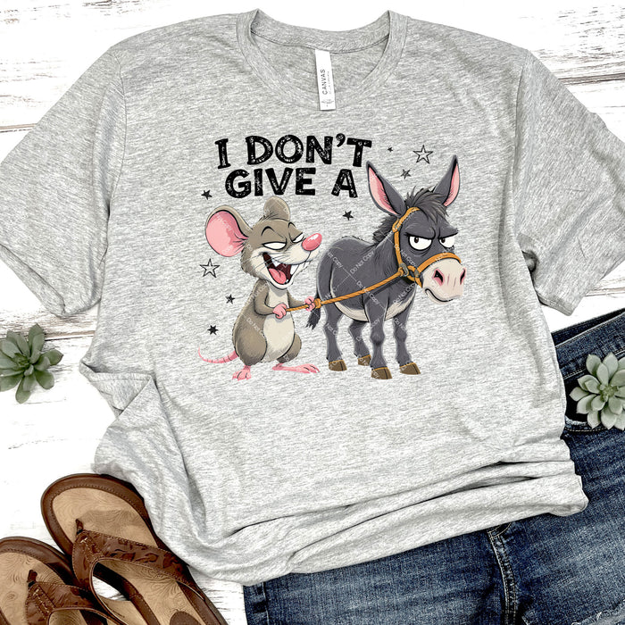 I Don't Give A  DTF Transfer