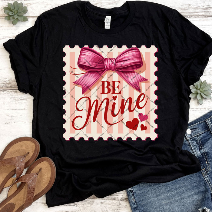 Be Mine Stamp DTF Transfer