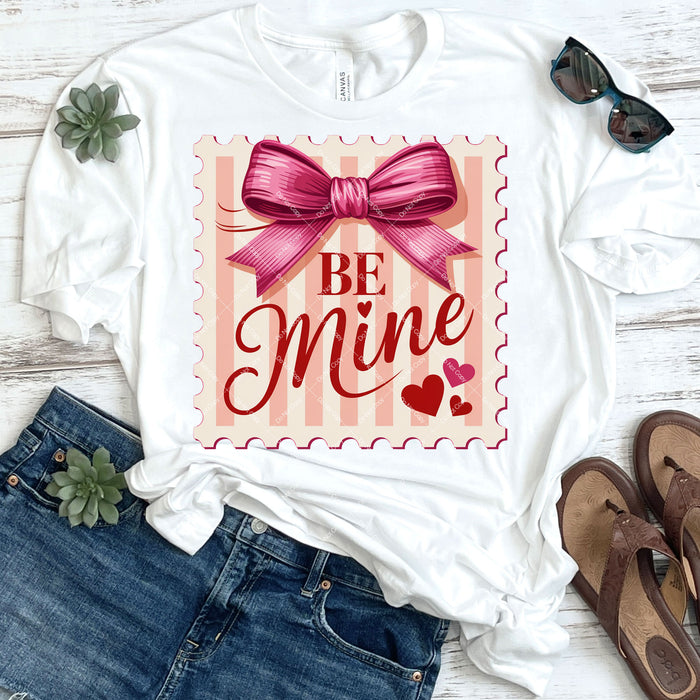 Be Mine Stamp DTF Transfer
