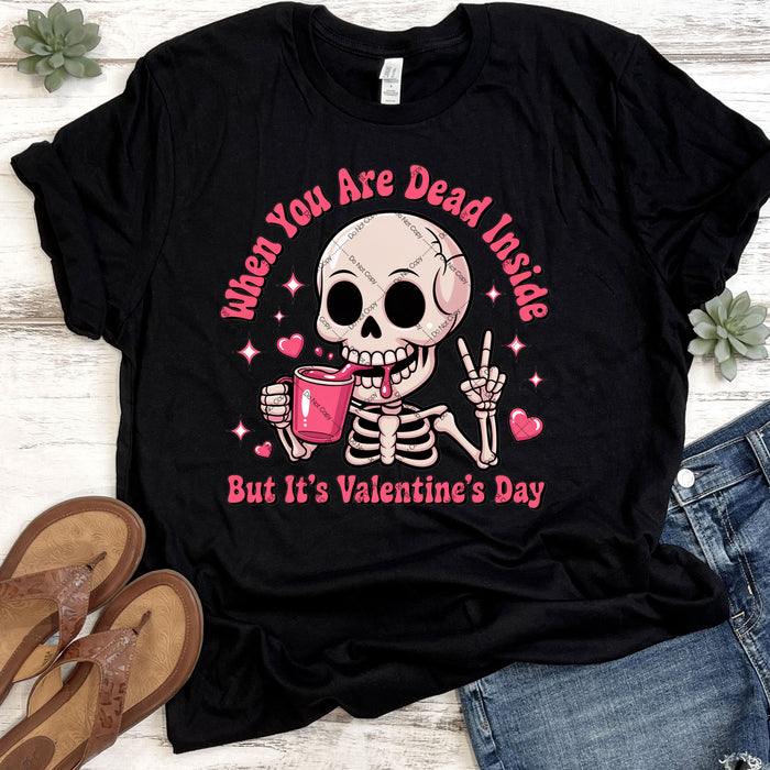 Dead Inside On Valentines Day DTF Transfer