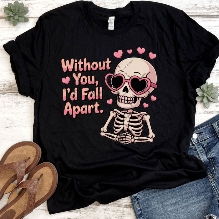 Without You I'd Fall Apart DTF Transfer