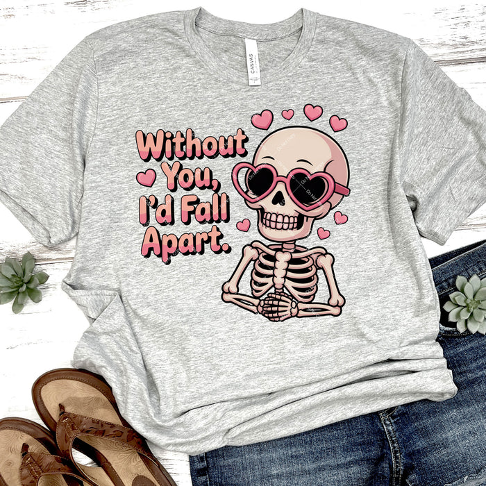 Without You I'd Fall Apart DTF Transfer
