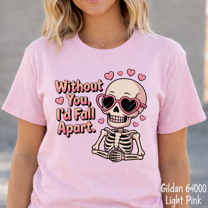 Without You I'd Fall Apart DTF Transfer