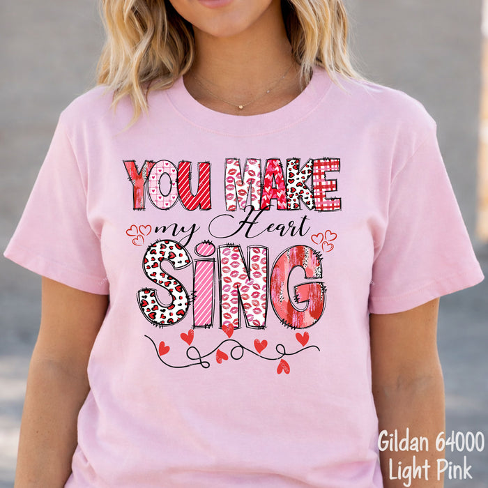 You Make My Heart Sing DTF Transfer