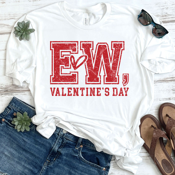 Ew, Valentine's Day DTF Transfer