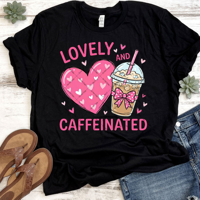 Lovely And Caffeinated DTF Transfer