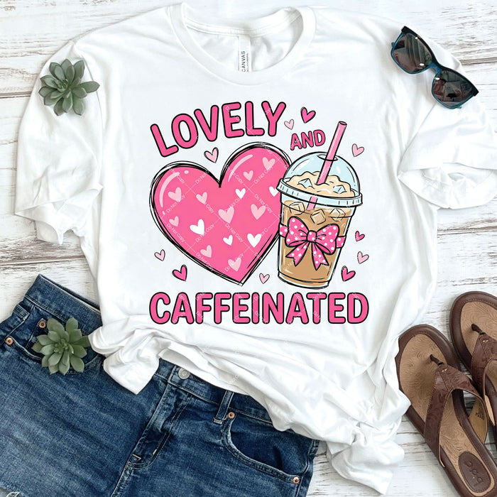 Lovely And Caffeinated DTF Transfer