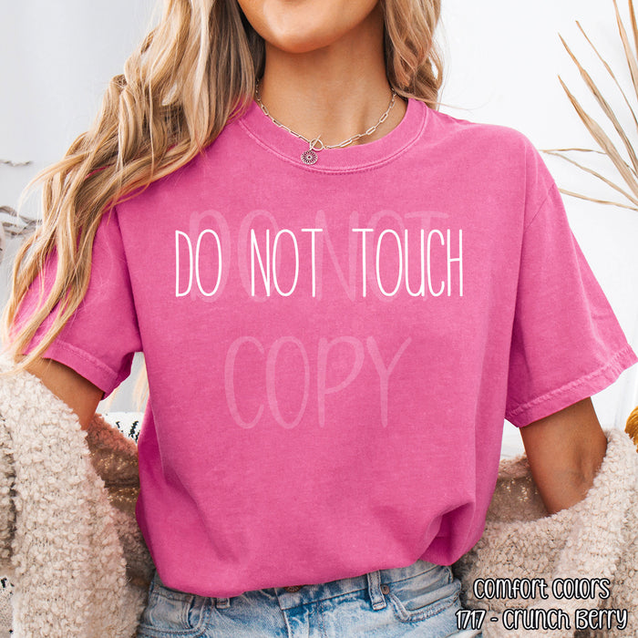 Do Not Touch DTF Transfer