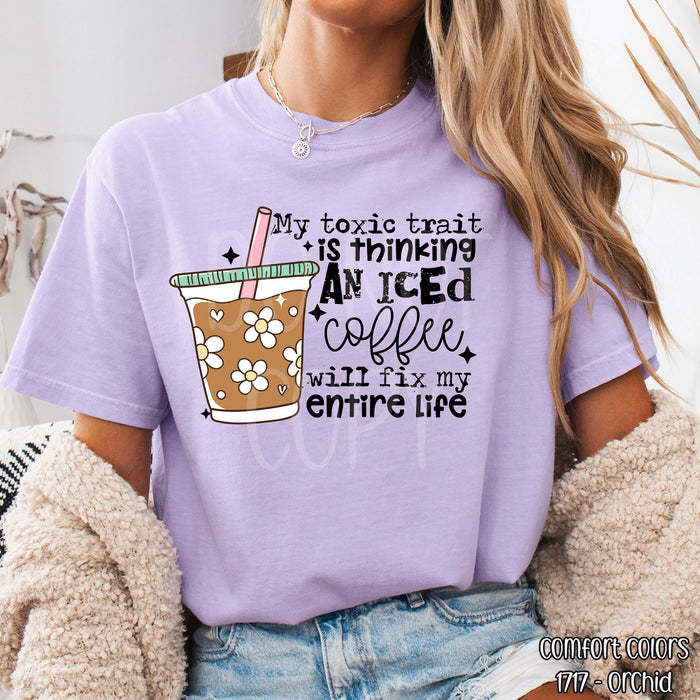 My Toxic Trait  DTF Transfer