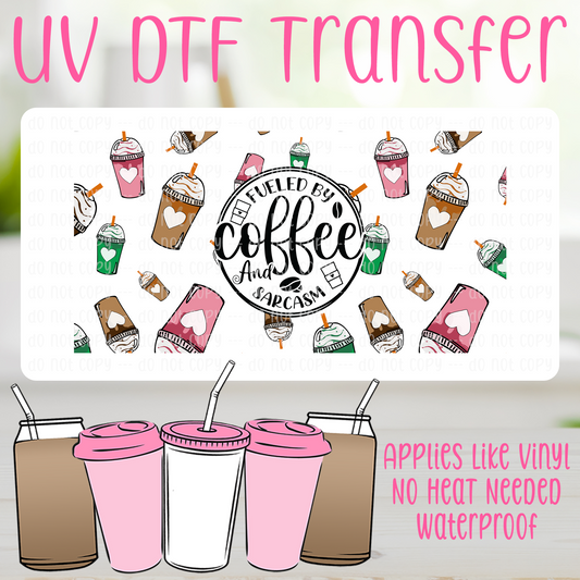 Fueled By Coffee And Sarcasm UV DTF Can Wrap