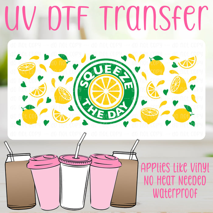 Squeeze The Day UV DTF Can Wrap