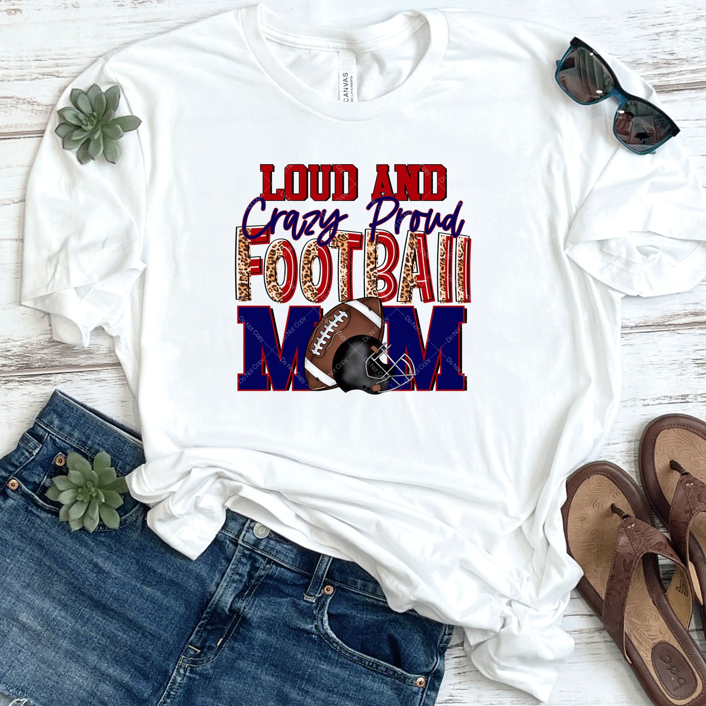 Loud & Crazy Proud Football Mom in Blue DTF