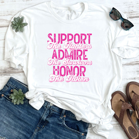 Support, Admire & Honor in Pink DTF