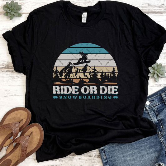 Snowboarding Ride or Die DTF