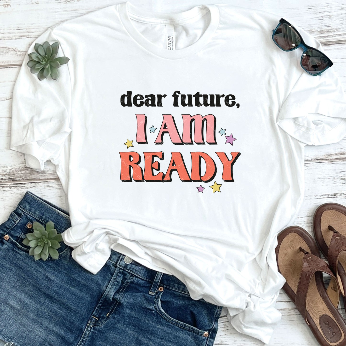 Dear Future I Am Ready DTF