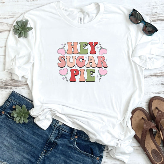 Hey Sugar Pie DTF