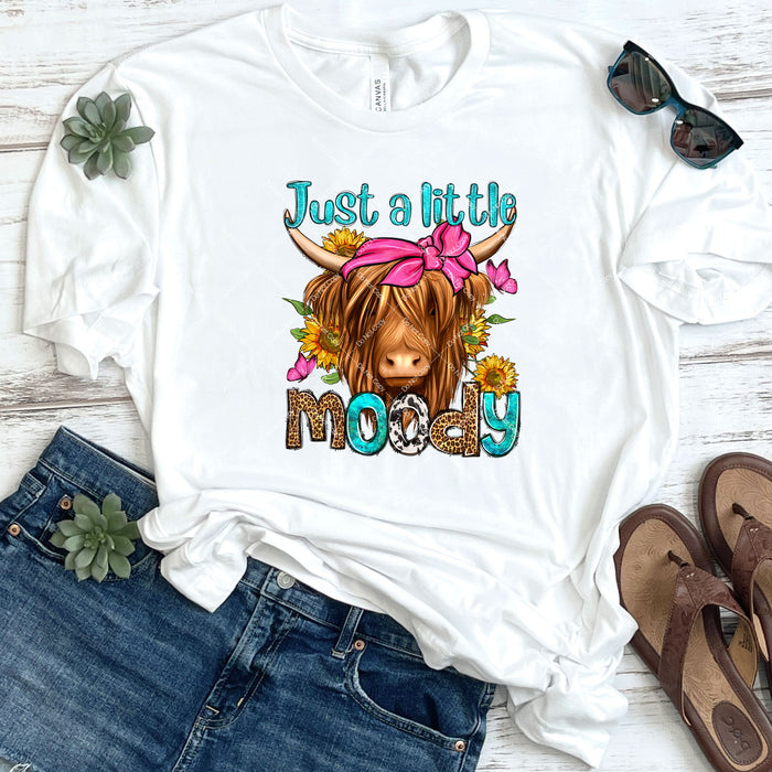 Just A Little Moody Heifer DTF