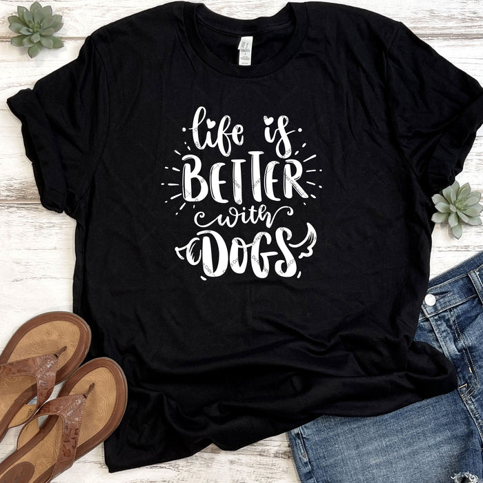 Life Is Better With Dogs DTF