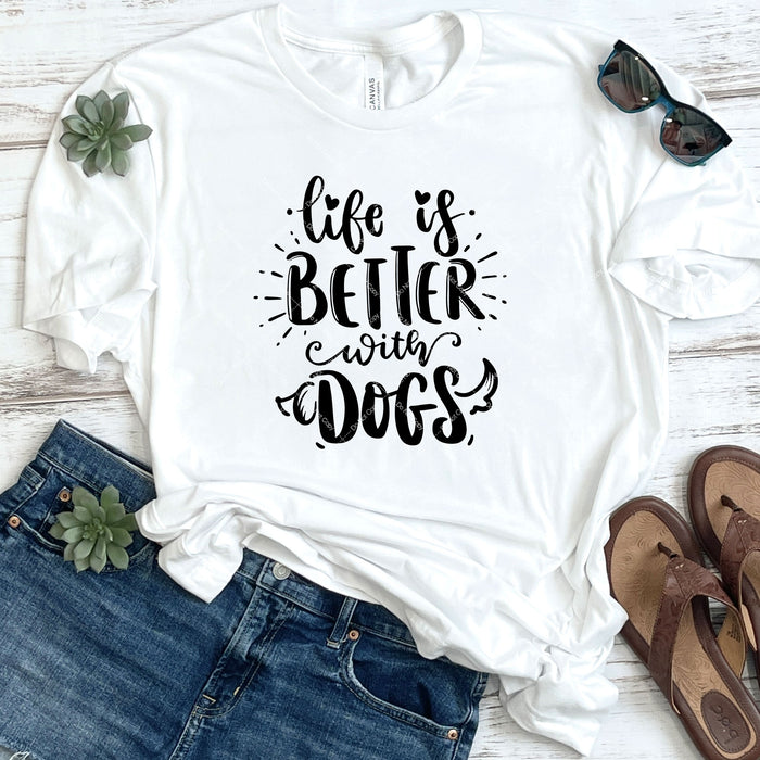 Life Is Better With Dogs DTF