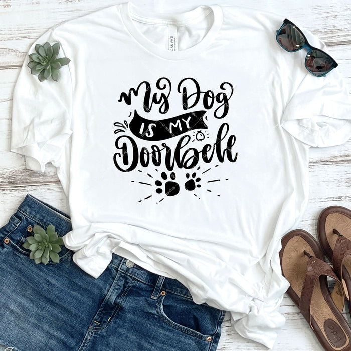 My Dog Is My Doorbell DTF