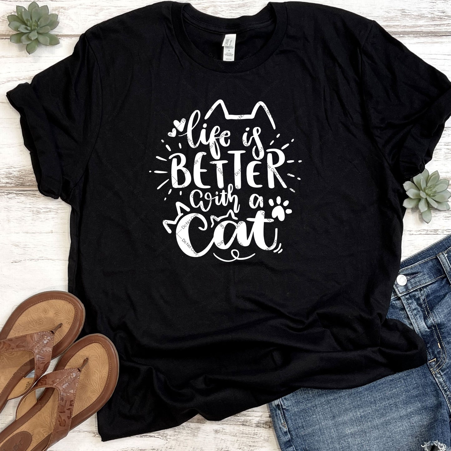 Life Is Better With A Cat DTF