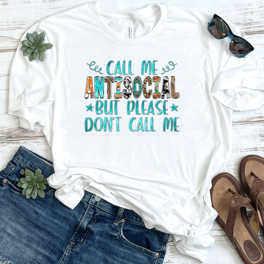Call Me Antisocial But Please Don't Call Me DTF