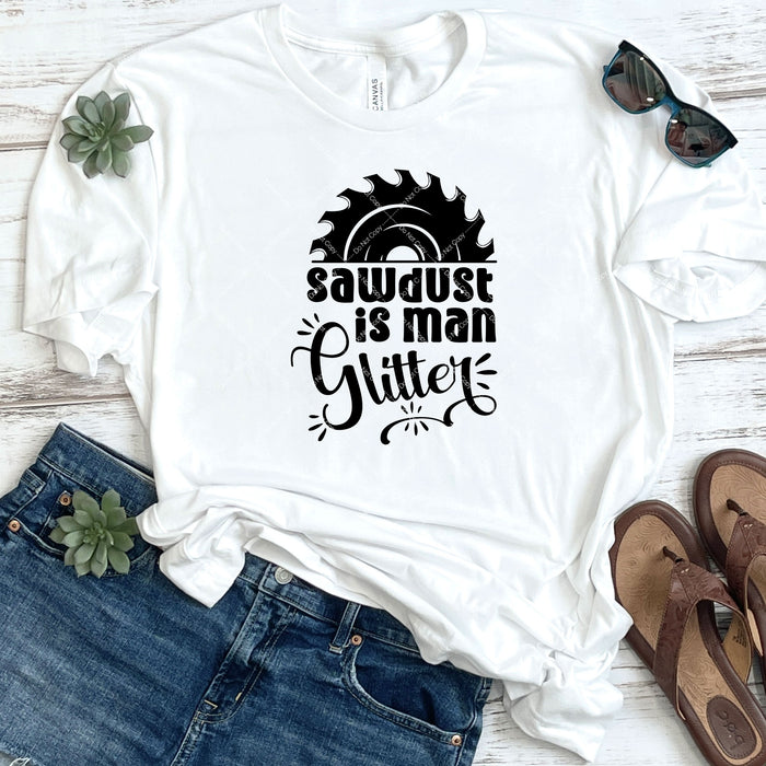 Sawdust Is man Glitter DTF