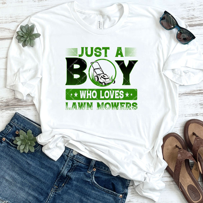 Just A Boy Who Loves Lawn Mowers DTF