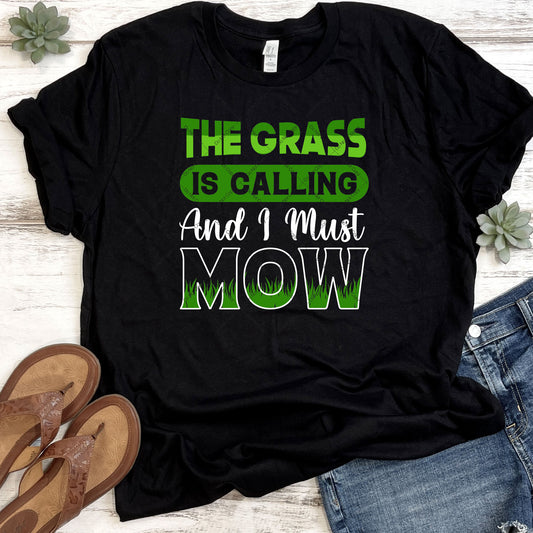 The Grass Is Calling And I Must Mow DTF