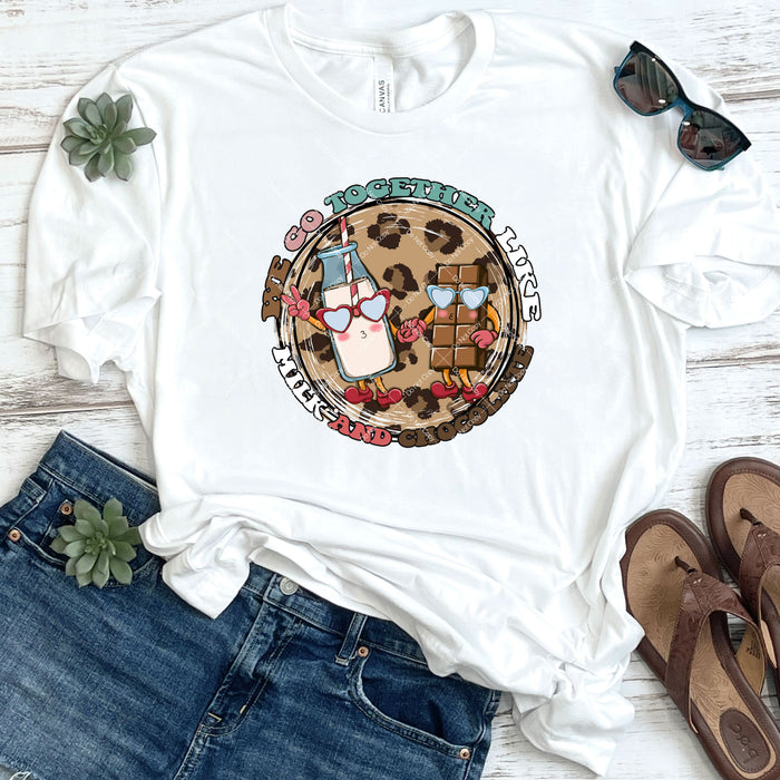 We Go Together Like Milk And Chocolate DTF