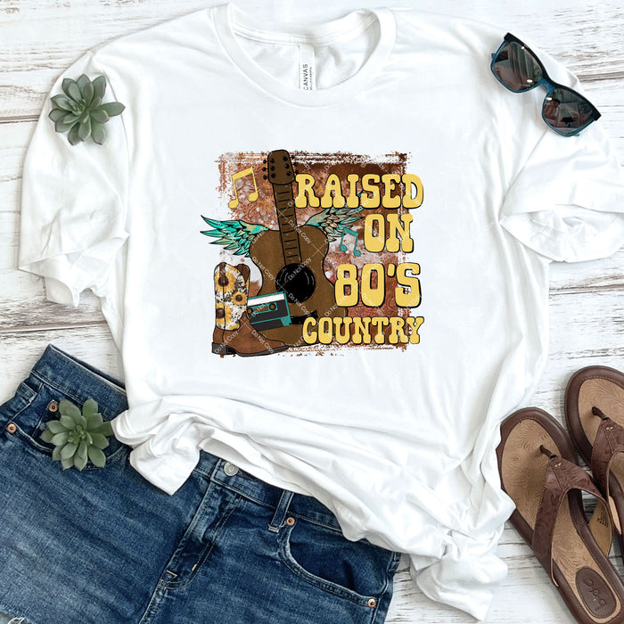 Raised On 80's Country DTF