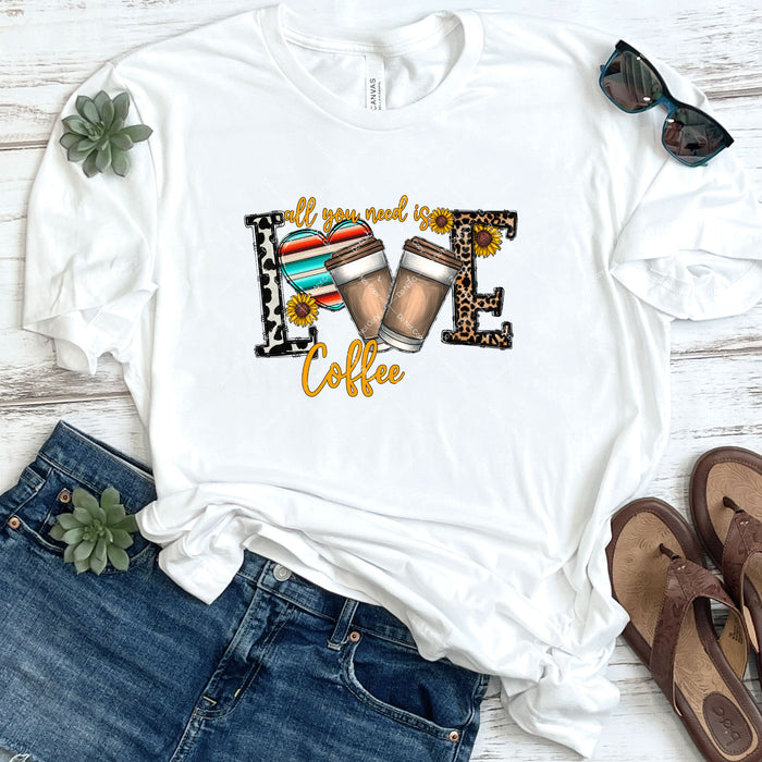 All You Need Is Love Coffee DTF