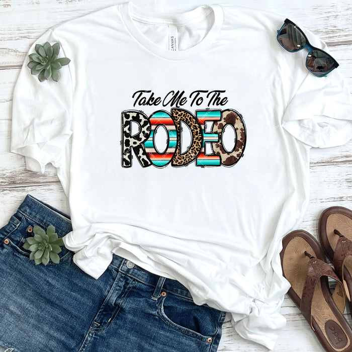 Take Me To The Rodeo DTF