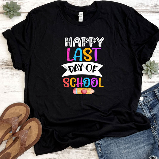 Happy Last Day of School DTF